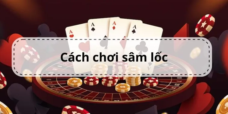 Cách Chơi Sâm Lốc Tại Nhà Cái VSWin Hướng Dẫn Chi Tiết Và Mẹo Thắng Lớn