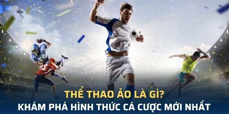 Tìm Hiểu Cá Cược Thể Thao Ảo VSWin Nền Tảng Giải Trí Thông Minh Và Đầy Kịch Tính
